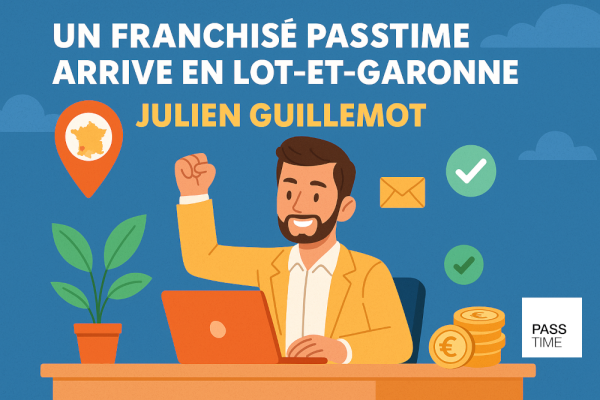 Franchise PASSTIME® s’implante dans le Lot-et-Garonne avec un nouveau franchisé