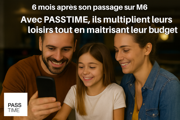 Franchise PASSTIME® : Il y a 6 mois sur M6, le réseau était à l’honneur dans un reportage sur le pouvoir d’achat