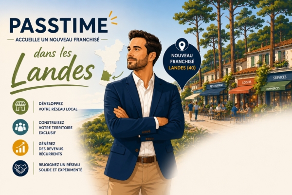 Franchise PASSTIME® renforce sa présence dans le Sud-Ouest avec l’arrivée d’Aurélien NOEGELEN dans les Landes
