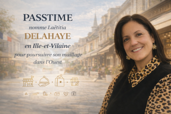 Franchise PASSTIME® renforce sa présence en Bretagne avec l’arrivée de Laëtitia DELAHAYE