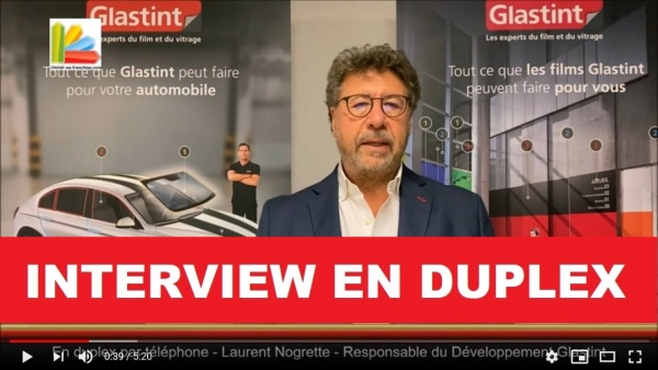 INEDIT : Interview en Duplex Franchise Glastint