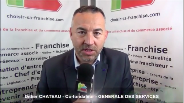 Interview de Didier CHATEAU - Co-fondateur de la franchise GENERALE DES SERVICES