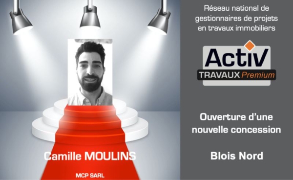 Franchise ACTIV TRAVAUX Prémium : ouverture d'une nouvelle agence à Blois Nord 