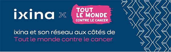 Franchise ixina depuis 2 ans aux côtés de Tout le monde contre le cancer