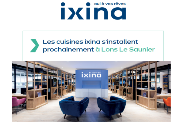 Franchise ixina s'installe prochainement à Lons Le Saunier