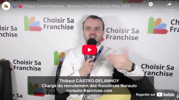 Thibaut Castro-Delannoy - Norauto à Franchise Expo Paris 2025