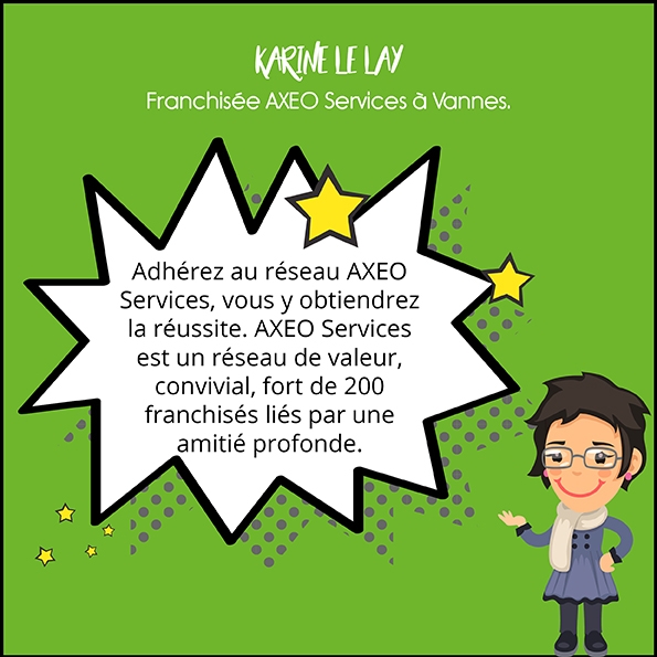 Franchise AXEO Services : témoignage de Karine Le Lay, franchisée à Vannes
