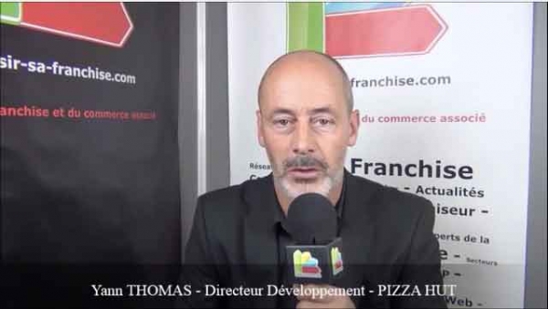 Interview de Yann THOMAS - Directeur Développement de la franchise PIZZA HUT