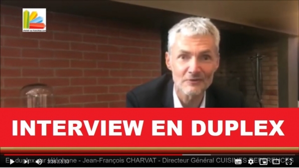 INEDIT : Interview en Duplex Franchise Cuisines Références
