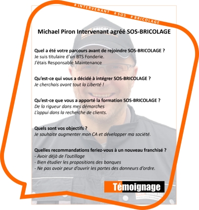 Témoignage de Michel Piron intervenant franchisé SOS BRICOLAGE dans les Ardennes  (08) 