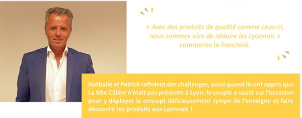 Franchise La Mie Câline qui inaugure son premier magasin à Lyon