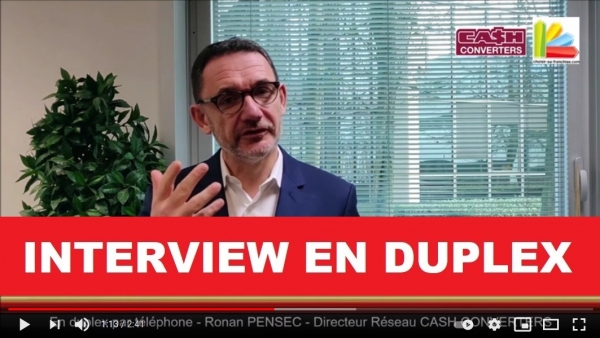 INEDIT : Interview en Duplex Franchise Cash Converters