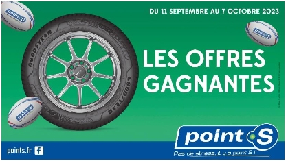 Franchise Point S lance les offres gagnantes et une nouvelle opération TVA remboursée en partenariat avec Goodyear