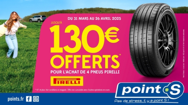 Franchise Franchise Point S et Pirelli : une nouvelle opération promotionnelle