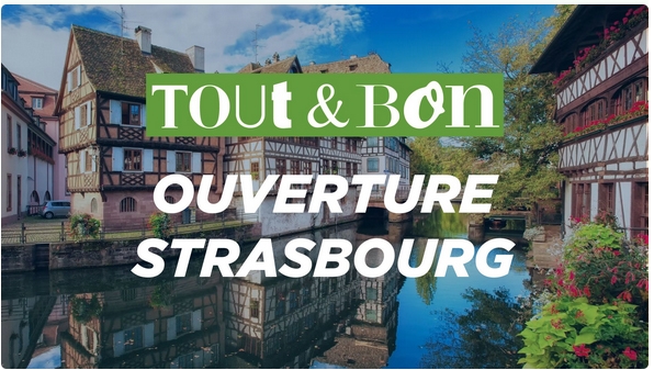 Franchise Tout & Bon s'implante à Strasbourg !