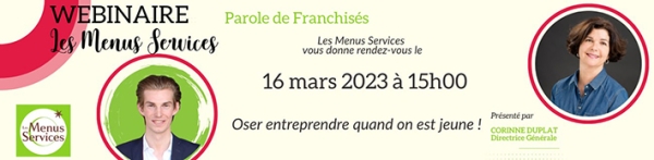 Franchise Les Menus Services : invitation au Webinaire, parole de franchisés, par Corinne Duplat