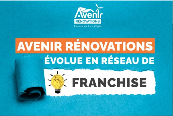 Franchise Avenir Rénovations devient officiellement un réseau de Franchise ! 