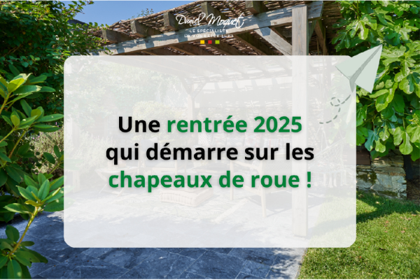Franchise Daniel Moquet : une rentrée 2025 qui démarre sur les chapeaux de roue !
