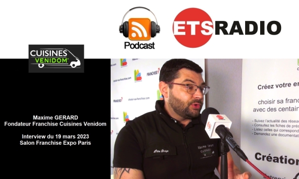 Podcast Interview Franchise Cuisines Venidom - RADIO ETS - 19/03/2023