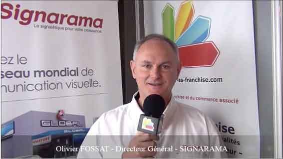 Interview d'Olivier FOSSAT - Directeur Général de la franchise Signarama