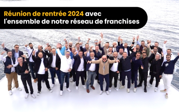 Franchise PPF : tout notre réseau de franchises s’est réuni pour une réunion de rentrée 2024 !