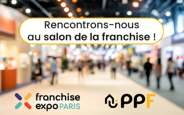 Franchise PPF : et si on se rencontrait ?