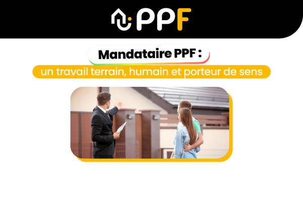 Franchise PPF : Mandataire PPF, un travail terrain, humain et porteur de sens