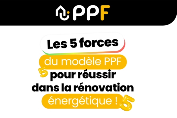 Franchise PPF : les 5 forces du modèle PPF pour réussir dans la rénovation énergétique !