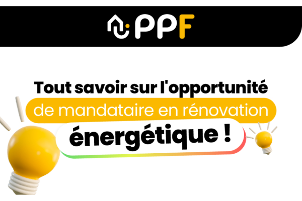 Franchise PPF recrute des conseillers mandataires en rénovation énergétique !