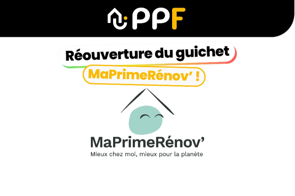 Franchise PPF : réouverture du guichet MaPrimeRénov’ !