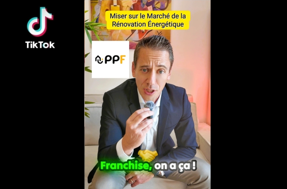 Miser sur la Rénovation Energétique avec la Franchise PPF