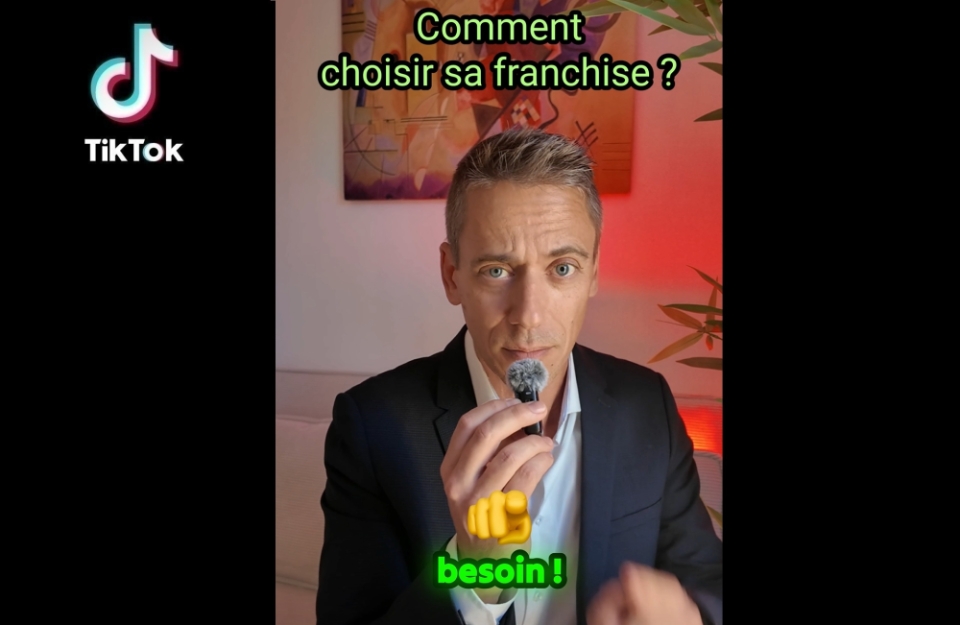 Comment choisir sa franchise ?