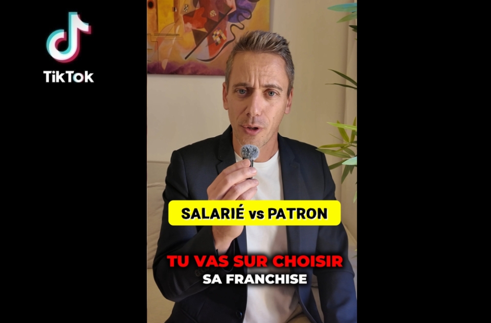 Créer son entreprise en franchise : Salarié vs Patron