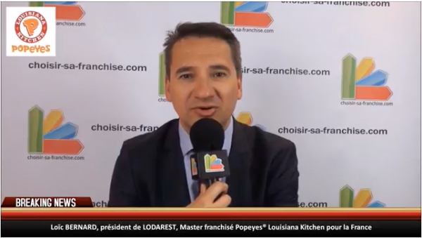 Interview de Loïc BERNARD, président de LODAREST, Master franchisé Popeyes® Louisiana Kitchen au salon Franchise Expo Paris 2018