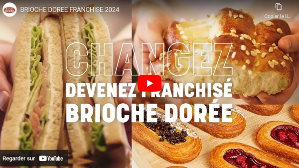 Présentation de la franchise Brioche Dorée